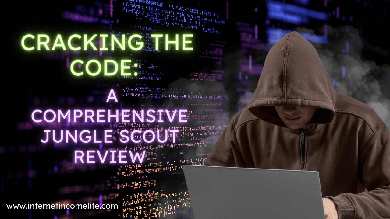 You are currently viewing Cracking the Code: A Comprehensive Jungle Scout Review for Amazon Sellers