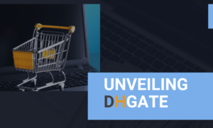 Read more about the article Unveiling DHgate: A Comprehensive Review from a 6-Year E-Commerce Veteran